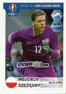 Sticker Wojciech Szczesny - Road to UEFA Euro 2016 - Panini