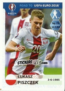 Sticker Lukasz Piszczek - Road to UEFA Euro 2016 - Panini