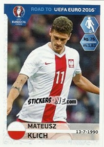Sticker Mateusz Klich - Road to UEFA Euro 2016 - Panini