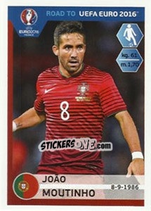 Sticker João Moutinho - Road to UEFA Euro 2016 n. 234 - Panini