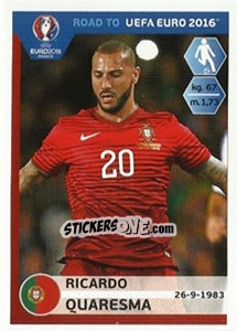 Sticker Ricardo Quaresma - Road to UEFA Euro 2016 n. 238 - Panini