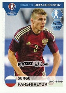 Sticker Sergei Parshivlyuk - Road to UEFA Euro 2016 - Panini