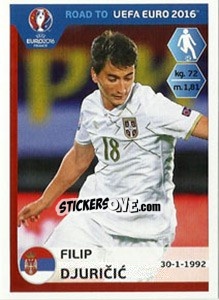 Figurina Filip Djuricic - Road to UEFA Euro 2016 - Panini