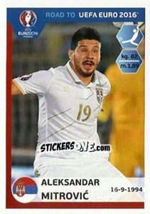 Cromo Aleksandar Mitrovic - Road to UEFA Euro 2016 - Panini