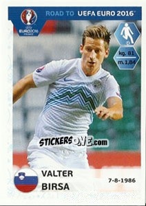 Figurina Valter Birsa - Road to UEFA Euro 2016 - Panini