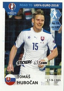 Sticker Tomas Hubocan - Road to UEFA Euro 2016 n. 307 - Panini