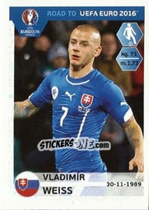 Sticker Vladimir Weiss - Road to UEFA Euro 2016 n. 316 - Panini