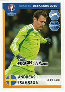Sticker Andreas Isaksson - Road to UEFA Euro 2016 n. 337 - Panini