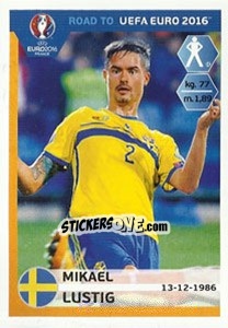 Sticker Mikael Lustig - Road to UEFA Euro 2016 n. 339 - Panini