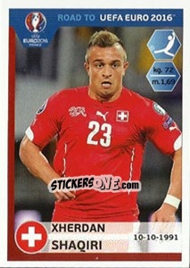 Sticker Xherdan Shaqiri - Road to UEFA Euro 2016 n. 365 - Panini