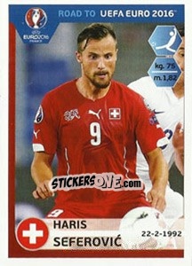 Sticker Haris Seferovic - Road to UEFA Euro 2016 n. 367 - Panini