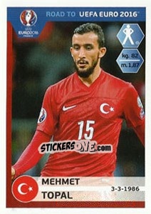 Sticker Mehmet Topal - Road to UEFA Euro 2016 n. 373 - Panini