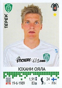 Cromo Юхани Ояла / Juhani Ojala - Russian Football Premier League 2014-2015 n. 312 - Panini