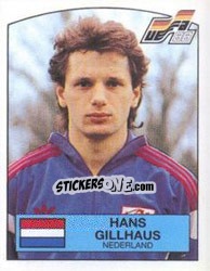 Figurina Hans Gillhaus - UEFA Euro West Germany 1988 - Panini