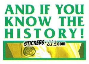 Cromo And if you know the History! - Celtic FC 2000-2001 - Panini