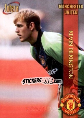 Sticker Kevin Pilkington - Manchester United 1998 - Futera
