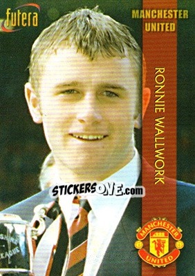Sticker Ronnie Wallwork - Manchester United 1998 - Futera