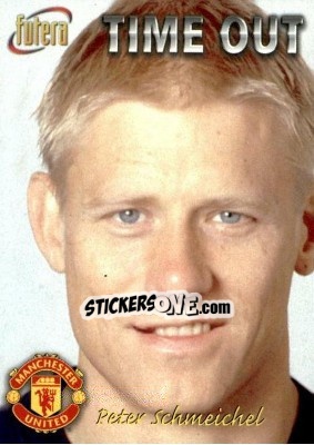 Sticker Peter Schmeichel - Manchester United 1998 n. 31 - Futera