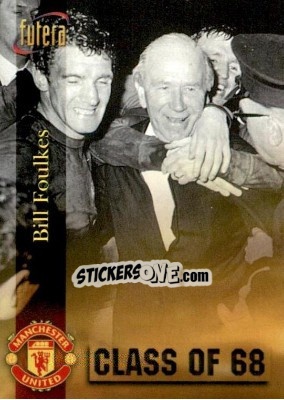 Sticker Bill Foulkes - Manchester United 1998 - Futera