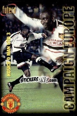 Sticker Kosice 0 - Manchester United 3 - Manchester United 1998 - Futera