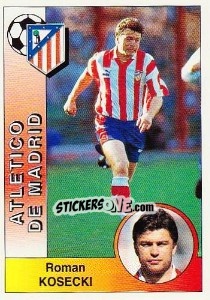 Sticker Roman Kosecki - Liga Spagnola 1994-1995 n. 52 - Panini