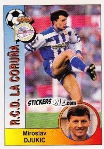 Figurina Miroslav Djukic Micic - Liga Spagnola 1994-1995 - Panini