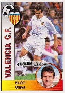 Figurina Eloy José Olaya Prendes - Liga Spagnola 1994-1995 n. 319 - Panini
