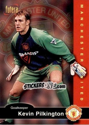 Figurina Kevin Pilkington - Manchester United 1997 n. 23 - Futera