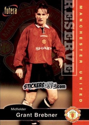 Sticker Grant Brebner - Manchester United 1997 - Futera