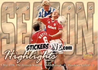 Sticker Middlesbrough 0 - Manchester United 3 - Manchester United 1997 n. 70 - Futera