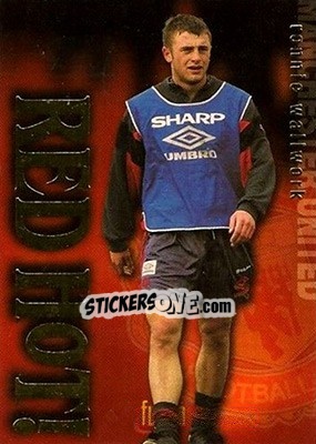 Sticker Ronnie Wallwork - Manchester United 1997 - Futera