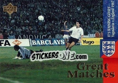Sticker It's raining goals. Yugoslavia - England 1987 - England 1998 - Upper Deck