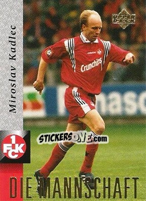Sticker Miroslav Kadlec - FC Kaiserslautern 1998 - Upper Deck