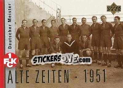 Sticker Deutscher Meister. Team 1951 - FC Kaiserslautern 1998 - Upper Deck