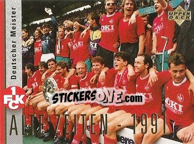 Sticker Deutscher Meister. Team 1991 - FC Kaiserslautern 1998 - Upper Deck
