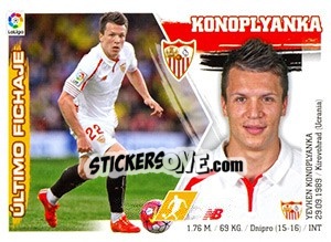 Sticker 29. Konoplyanka (Sevilla FC) - Liga Spagnola 2015-2016 n. 659 - Colecciones ESTE