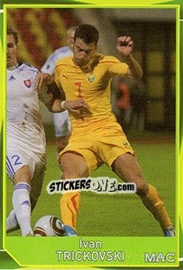 Sticker Ivan Trickovski - Evropsko fudbalsko prvenstvo 2016 - G.T.P.R School Shop