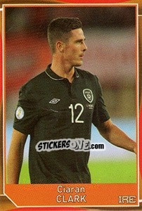 Sticker Ciaran Clark - Evropsko fudbalsko prvenstvo 2016 - G.T.P.R School Shop