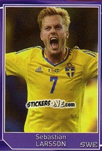 Sticker Sebastian Larsson - Evropsko fudbalsko prvenstvo 2016 n. 452 - G.T.P.R School Shop