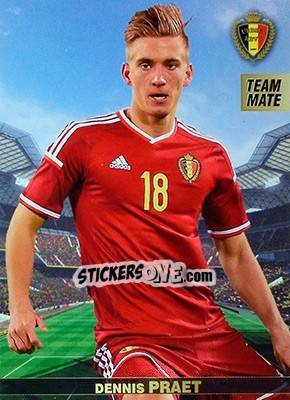 Figurina Dennis Praet - #Tousensemble Road to France 2016 - Panini