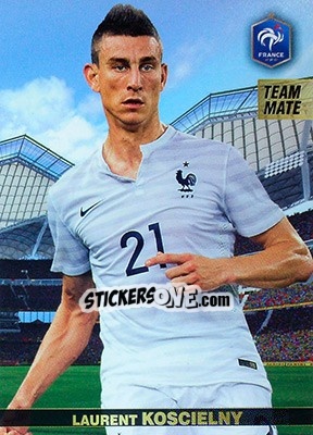 Sticker Laurent Koscielny - #Tousensemble Road to France 2016 n. 93 - Panini