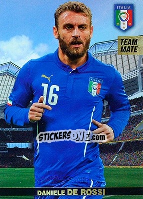 Sticker Daniele De Rossi - #Tousensemble Road to France 2016 n. 104 - Panini