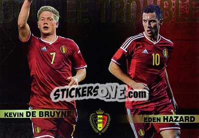 Sticker Kevin De Bruyne / Eden Hazard - #Tousensemble Road to France 2016 - Panini