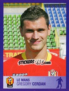 Sticker Grégory Cerdan - FOOT 2005-2006 n. 104 - Panini