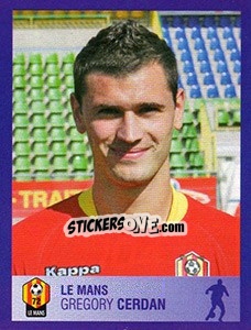 Figurina Grégory Cerdan - FOOT 2005-2006 - Panini