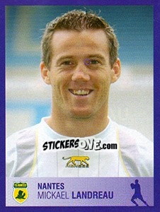 Sticker Mickaël Landreau - FOOT 2005-2006 n. 277 - Panini