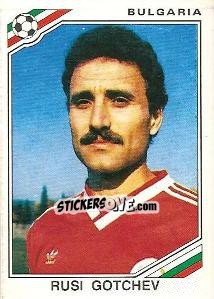 Sticker Rusi Gotchev - FIFA World Cup Mexico 1986 - Panini