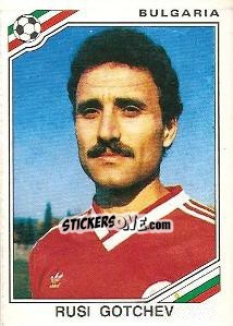 Sticker Rusi Gotchev - FIFA World Cup Mexico 1986 n. 67 - Panini