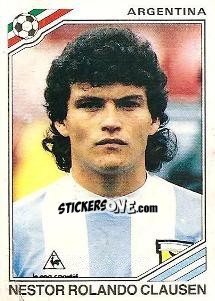 Figurina Nestor Rolando Clausen - FIFA World Cup Mexico 1986 - Panini