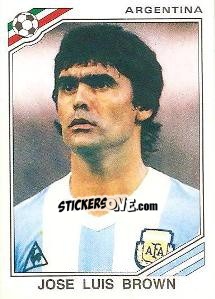Figurina Jose Luis Brown - FIFA World Cup Mexico 1986 n. 78 - Panini